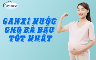 Canxi nước cho bà bầu loại nào tốt? Bật mí top 5 cho mẹ bầu