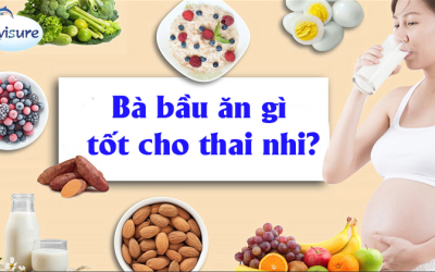 Bà bầu ăn gì tốt cho thai nhi? Gợi ý top 10 thực phẩm giàu dinh dưỡng cho mẹ