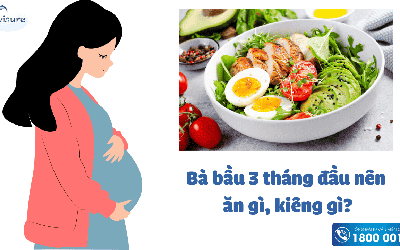 Cẩm nang dinh dưỡng: Mang thai tuần đầu nên ăn gì, kiêng gì?