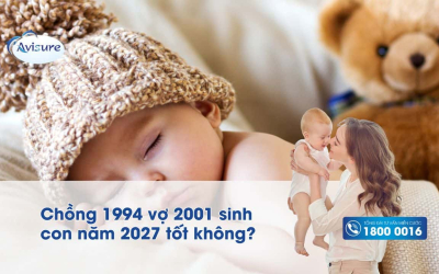 Chồng 1994 vợ 2001 sinh con năm 2027 tốt không?
