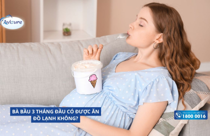 Bà bầu 3 tháng đầu có được ăn đồ lạnh không?