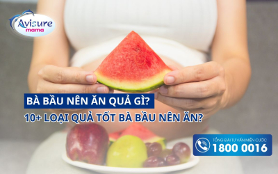 Bà bầu nên ăn quả gì? Top 30 loại hoa quả mẹ bầu nên ăn trong thai kỳ