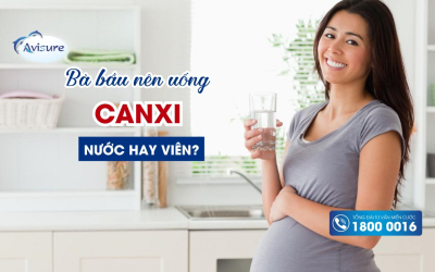 Bà bầu nên uống canxi nước hay viên? So sánh ưu và nhược điểm