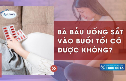 Bà bầu uống sắt vào buổi tối có được không? Nên uống khi nào?