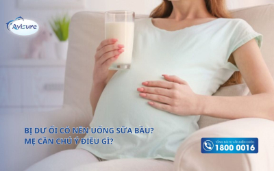 Bị dư ối có nên uống sữa bầu không? Mẹ bầu dư ối cần chú ý điều gì?