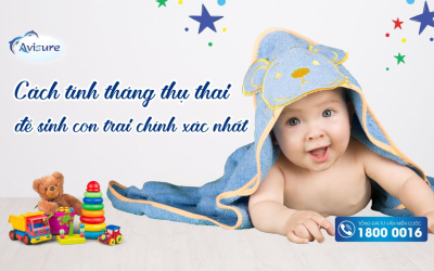 Cách tính tháng thụ thai để sinh con trai chính xác nhất 2026