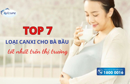 Đánh giá 7 loại canxi cho bà bầu tốt nhất trên thị trường