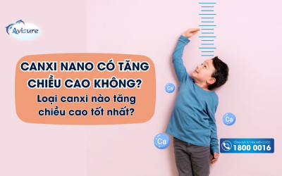 Canxi Nano có tăng chiều cao không? Loại canxi nào tăng chiều cao tốt nhất?