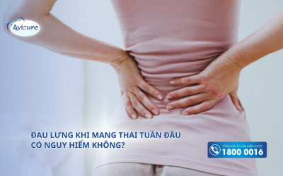Đau lưng khi mang thai tuần đầu có nguy hiểm không?