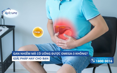 Gan nhiễm mỡ có uống được omega-3 không? Giải pháp hay cho bạn