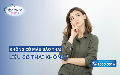 Không có máu báo thai liệu có thai không? Chuyên gia giải đáp