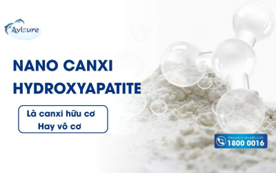 Nano Canxi Hydroxyapatite là canxi hữu cơ hay vô cơ?