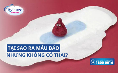 Tại sao ra máu báo nhưng không có thai? Chuyên gia giải đáp
