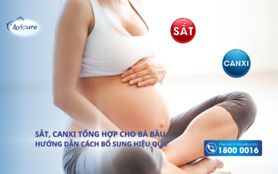 Hướng dẫn cách bổ sung sắt canxi tổng hợp cho bà bầu an toàn, hiệu quả