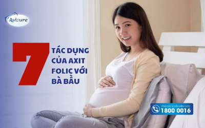 7 Tác dụng của axit folic với bà bầu không phải ai cũng biết