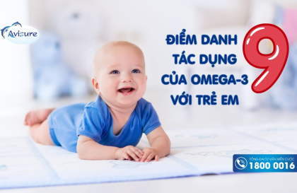 Điểm danh 9 tác dụng của omega 3 với trẻ em có thể mẹ chưa biết