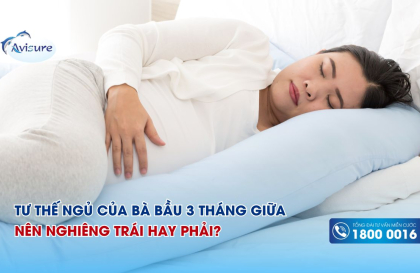 Tư thế ngủ của bà bầu 3 tháng giữa nào tốt? Nên nghiêng trái hay phải?