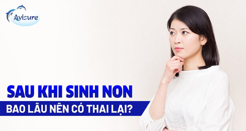 Sinh non bao lâu nên có thai lại