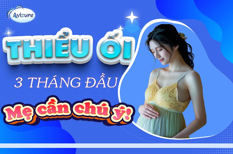 Thiểu ối 3 tháng đầu mẹ cần chú ý