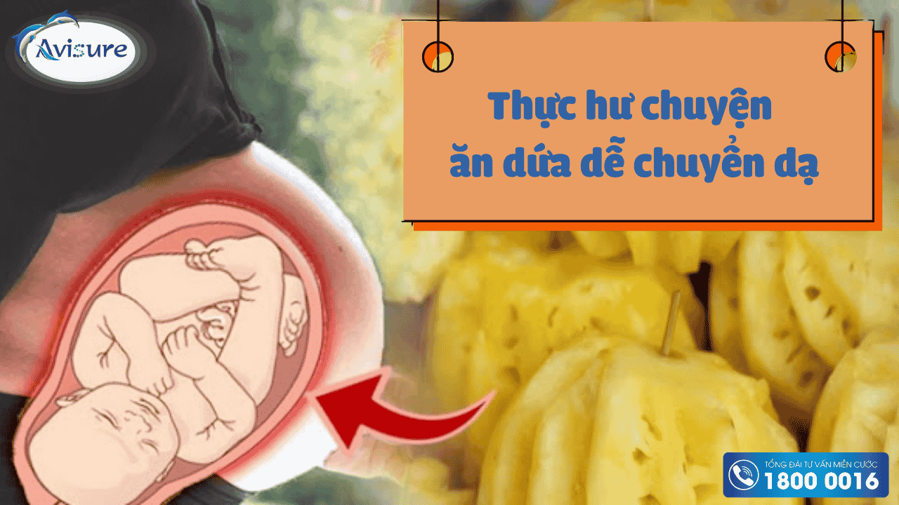 Thực hư việc ăn dứa dễ sinh chuyển dạ 